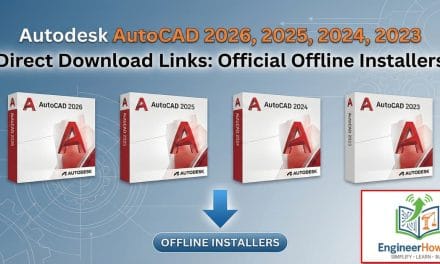 Autodesk AutoCAD 2026, 2025, 2024, 2023 Direct Download Links: Official Offline Installers